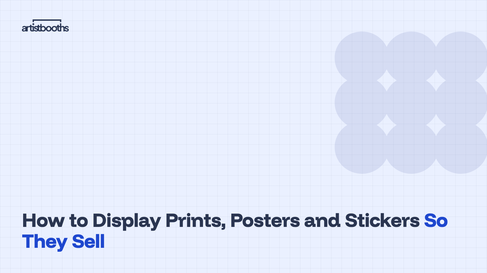 How to Display Prints, Posters and Stickers So They Sell