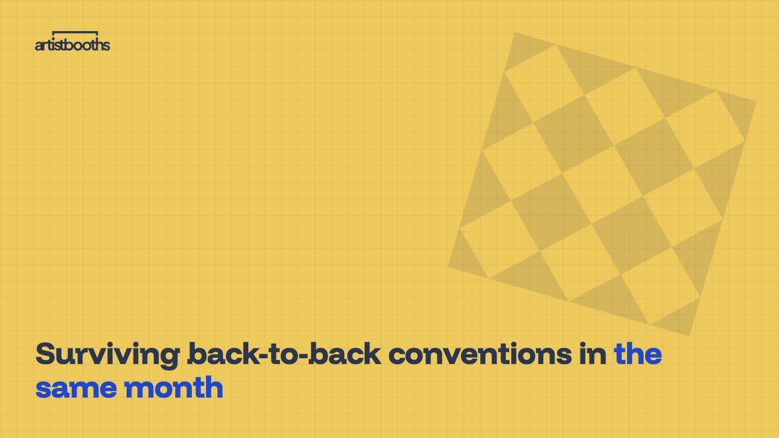Surviving back-to-back conventions in the same month