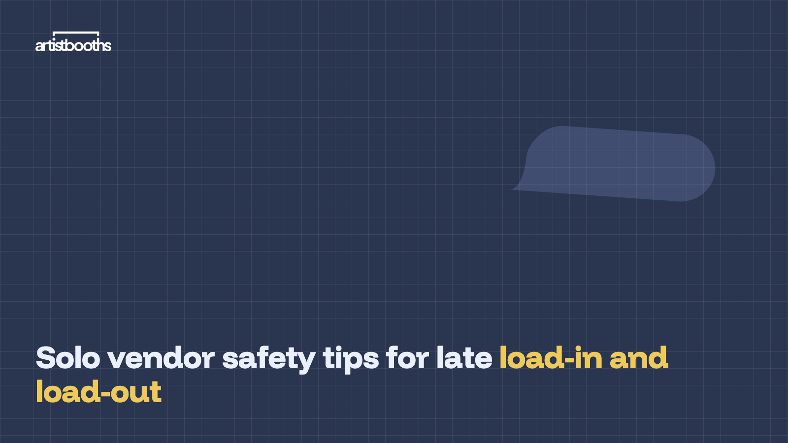 Solo vendor safety tips for late load-in and load-out