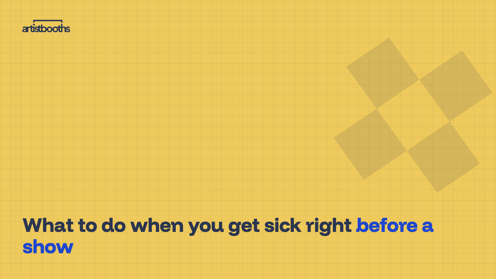 What to do when you get sick right before a show