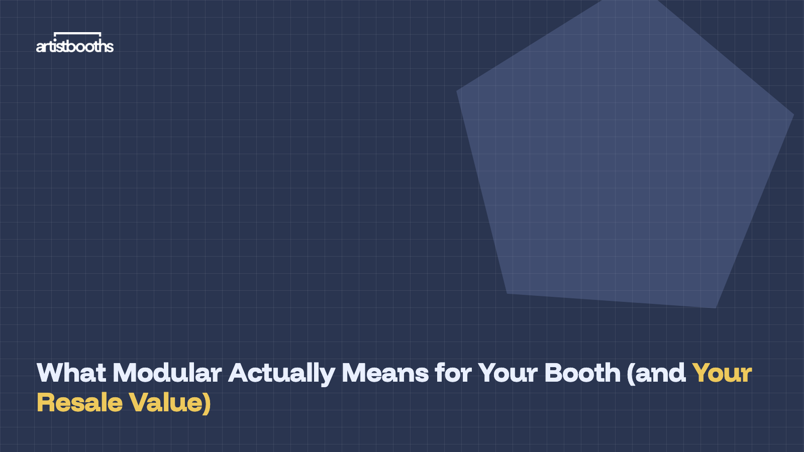 What Modular Actually Means for Your Booth (and Your Resale Value)
