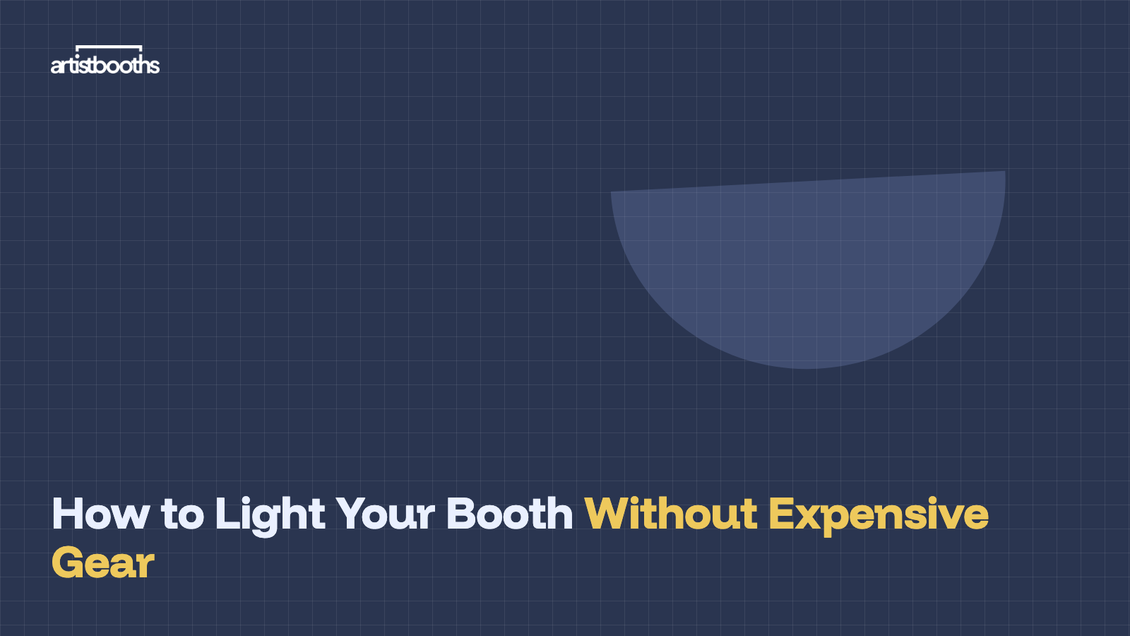 How to Light Your Booth Without Expensive Gear