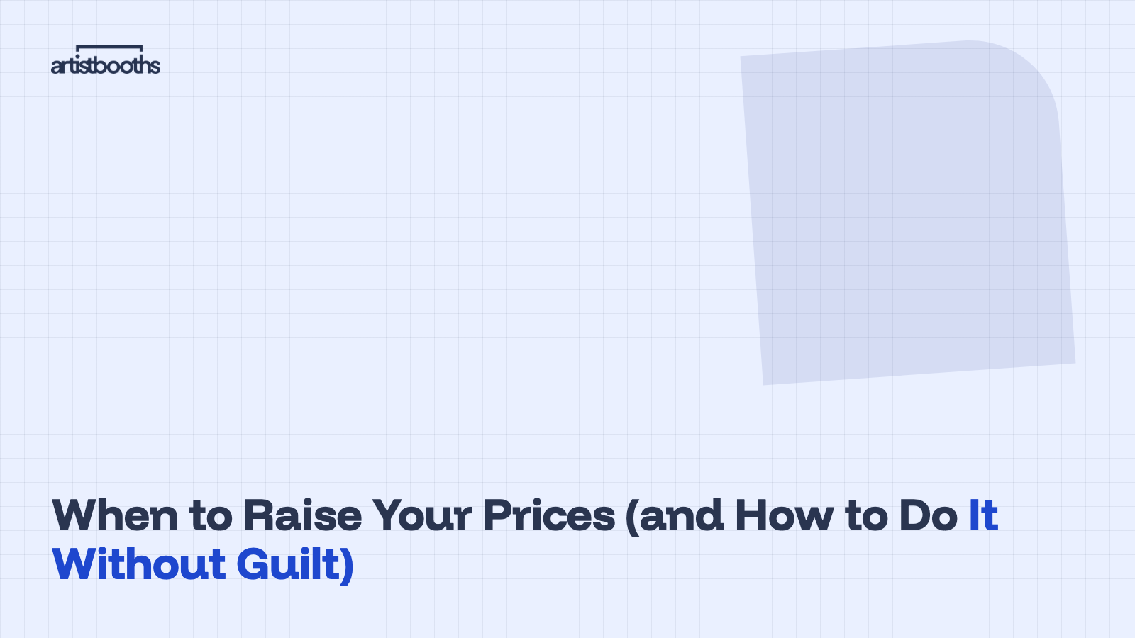 When to Raise Your Prices (and How to Do It Without Guilt)