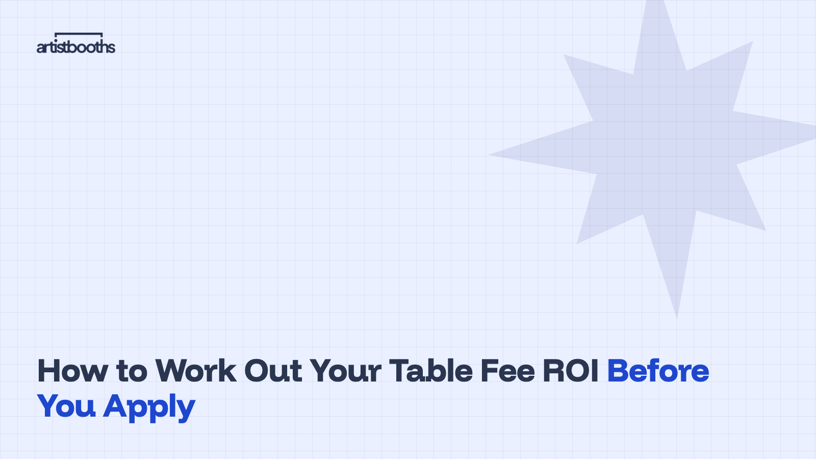 How to Work Out Your Table Fee ROI Before You Apply
