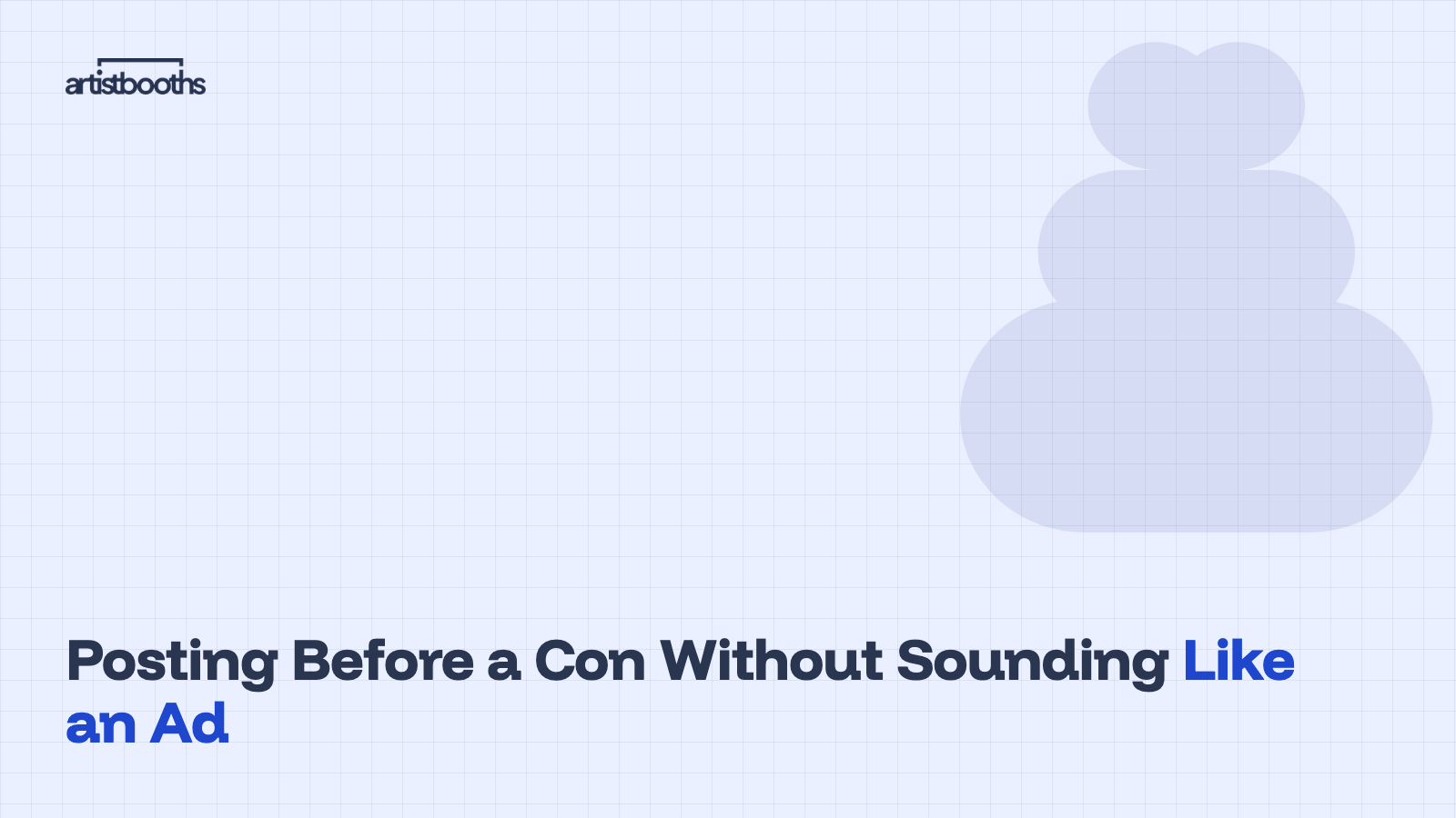 Posting Before a Con Without Sounding Like an Ad