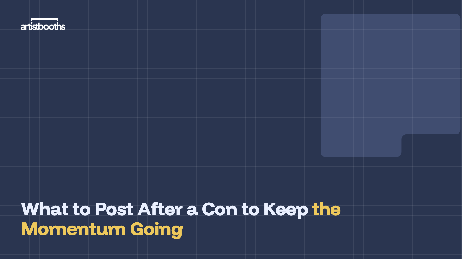 What to Post After a Con to Keep the Momentum Going