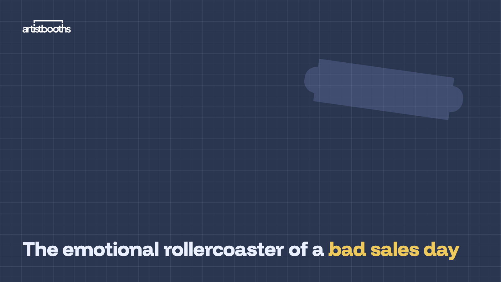 The emotional rollercoaster of a bad sales day