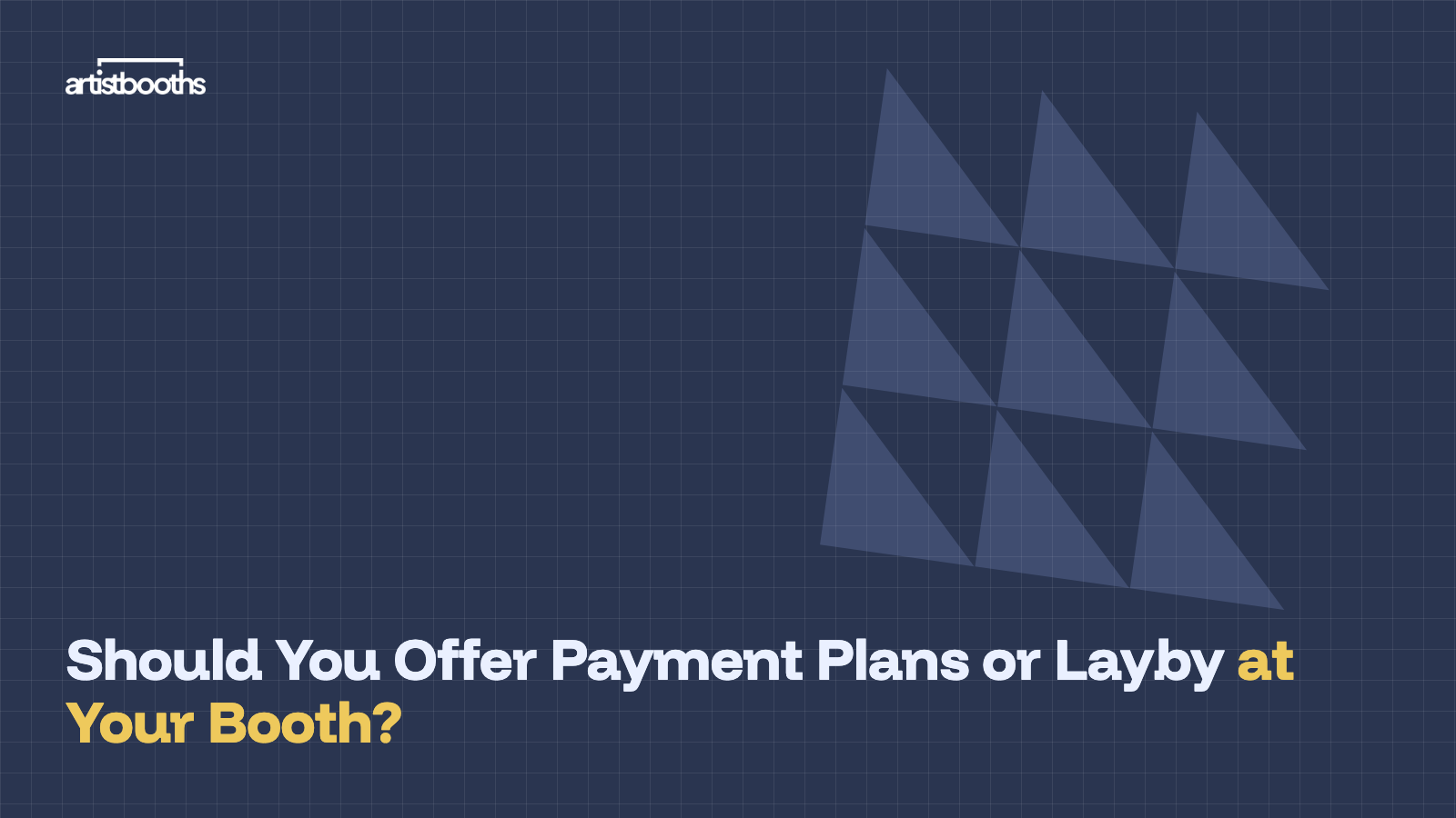 Should You Offer Payment Plans or Layby at Your Booth?