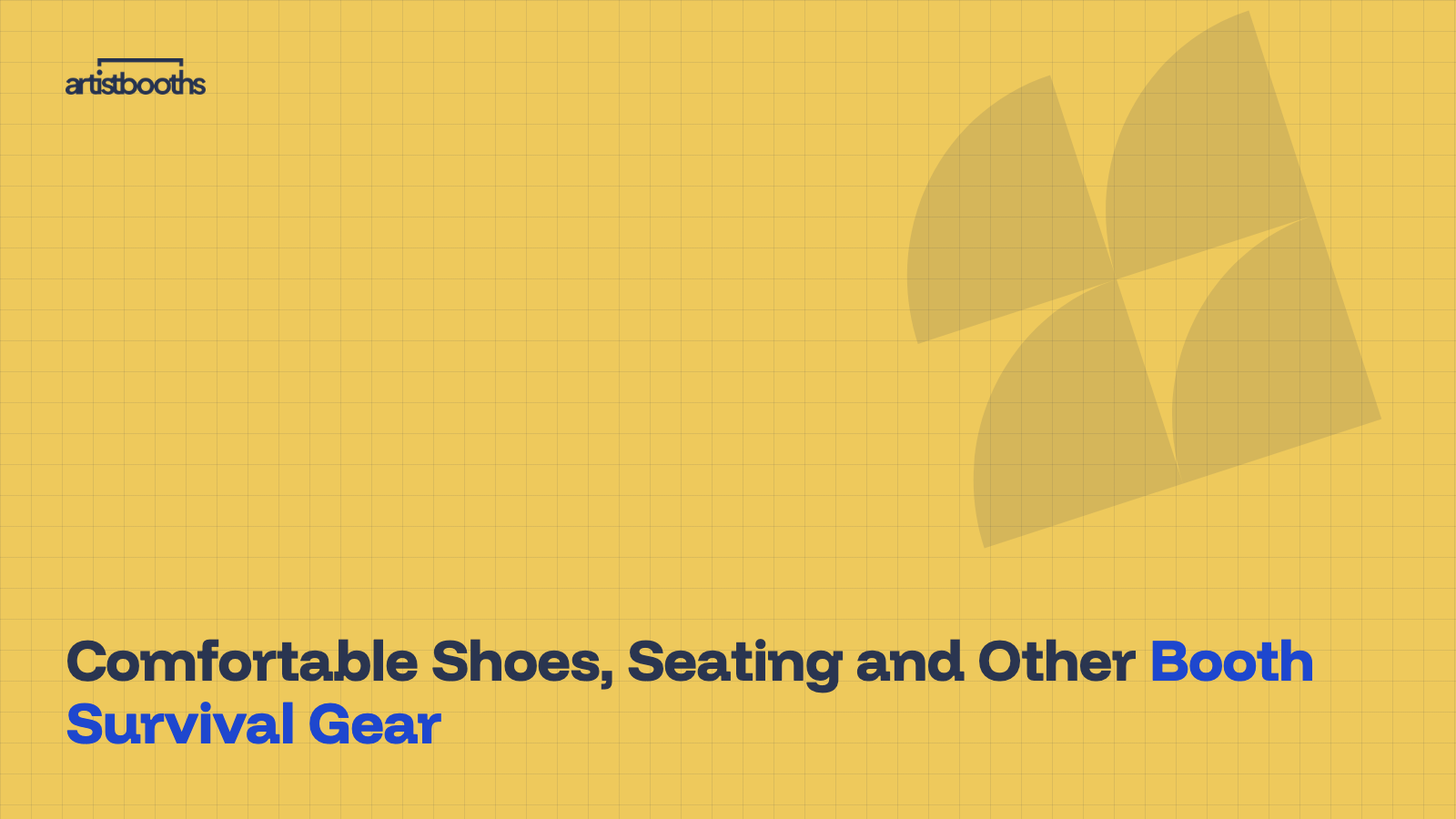 Comfortable Shoes, Seating and Other Booth Survival Gear