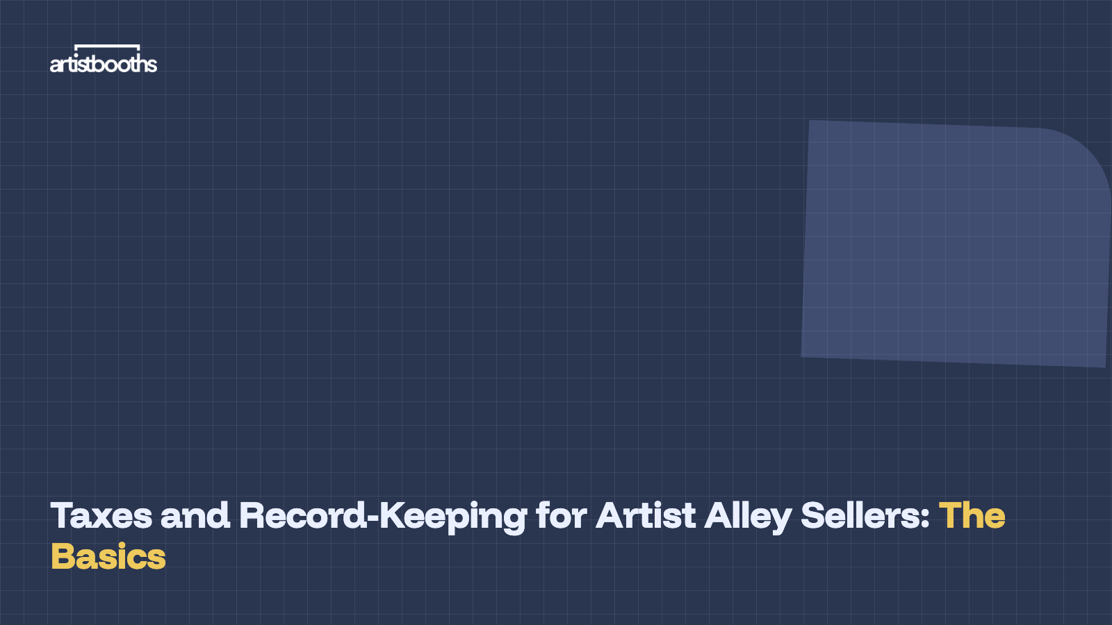 Taxes and Record-Keeping for Artist Alley Sellers: The Basics